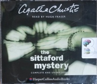 The Sittaford Mystery written by Agatha Christie performed by Hugh Fraser on CD (Unabridged)